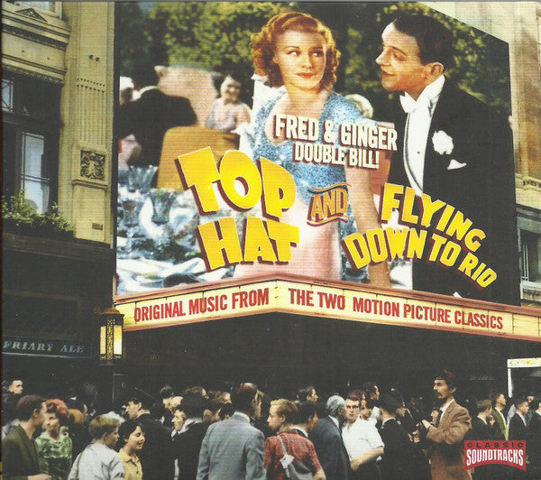 Various : Top Hat And Flying Down To Rio (Original Music From The Two Motion Picture Classics) (CD, Comp)
