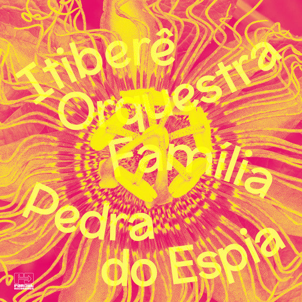 Itiberê Orquestra Família : Pedra Do Espia (LP, Album, RE)