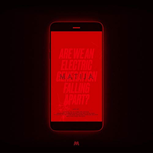 Matija - Are We An Electric Generation - Vinyl