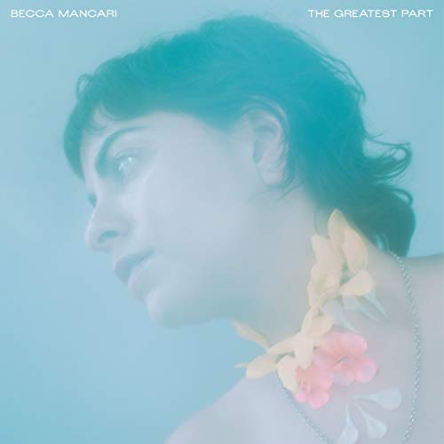BECCA MANCARI - THE GREATEST PART - Vinyl