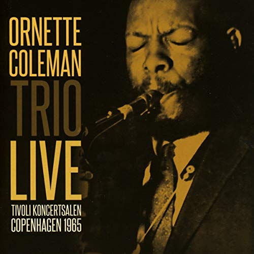 Ornette Coleman Trio - Tivoli Koncertsalen Copenhagen 1965 - CD