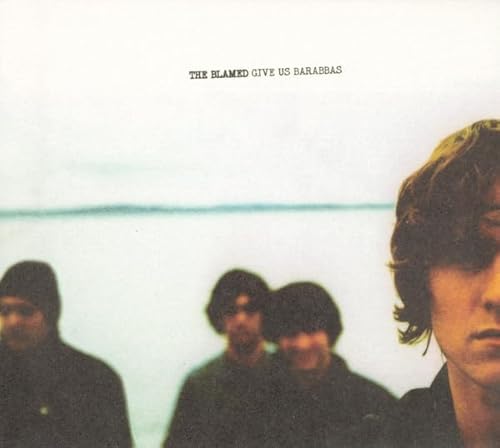The The Blamed - Give Us Barabbas - CD