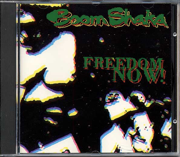 Boom Shaka : Freedom Now ! (CD, Album)