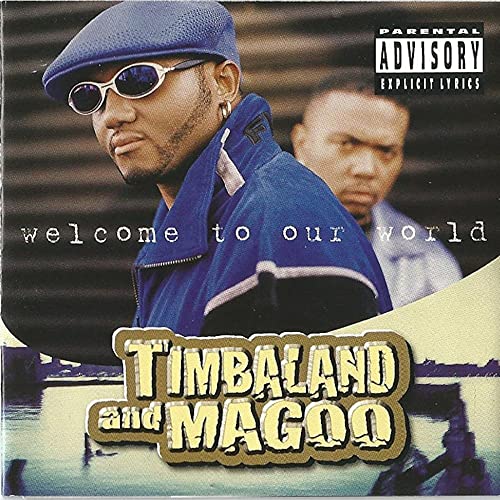 Timbaland & Magoo - Welcome To Our World - CD