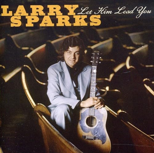 Larry Sparks Let Him Lead You CD New Mint Bluegrass