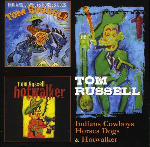 Tom Russell Indians Cowboys Horses Dogs & Hotwalker CD New Mint Folk