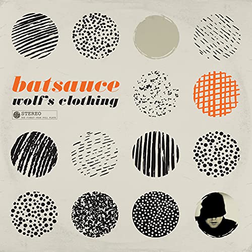 Batsauce - Wolf's Clothing (Tangerine Vinyl LP) - Vinyl