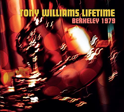 Tony Williams Lifetime - Berkeley 1979 - CD