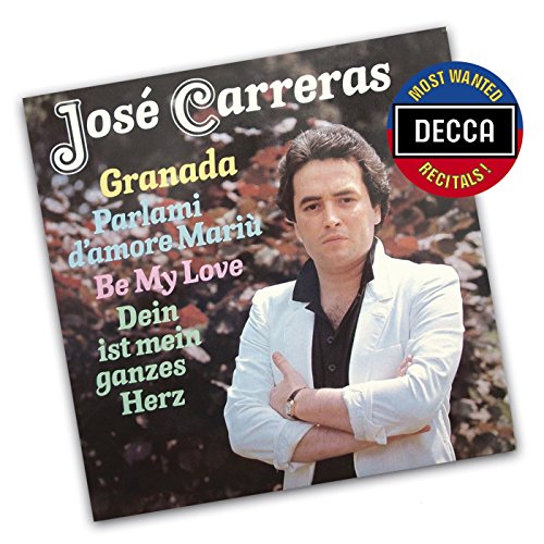 Jose Jose Carreras - José Carreras - Granada (Decca Most Wanted Recitals) - CD