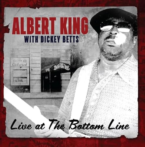 Albert King and Dickey Betts - Live At The Bottom Line - CD