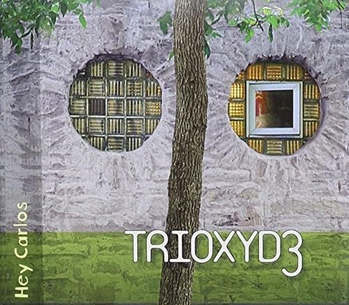 Trioxyde Hey Carlos CD New Mint Pop
