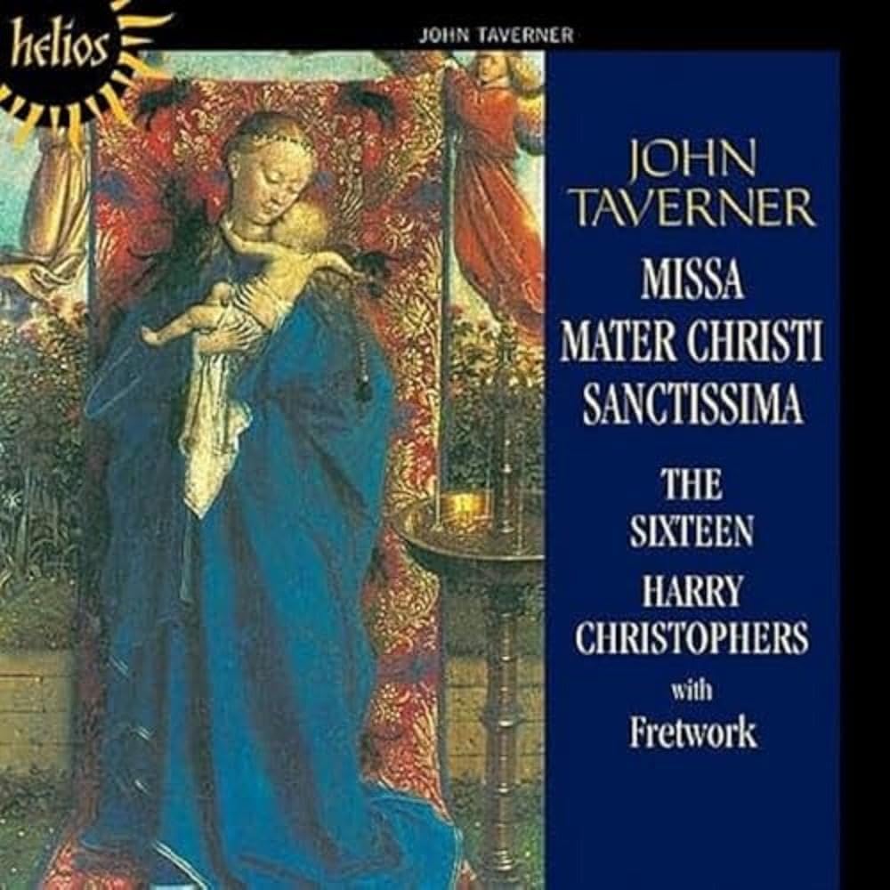 The Sixteen Taverner: Missa Mater Christi Sanctissima CD New Mint Classical
