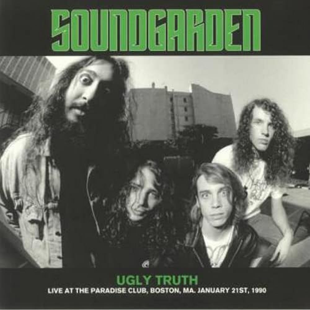 Soundgarden Ugly Truth: Live At The Paradise Club, Boston, Ma, January 21st, 1990 Vinyl New Mint Rock
