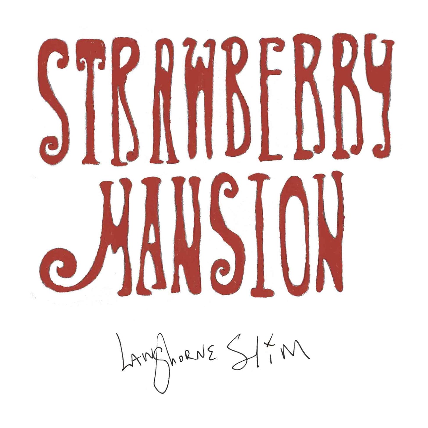Langhorne Slim Strawberry Mansion Vinyl New Mint Americana