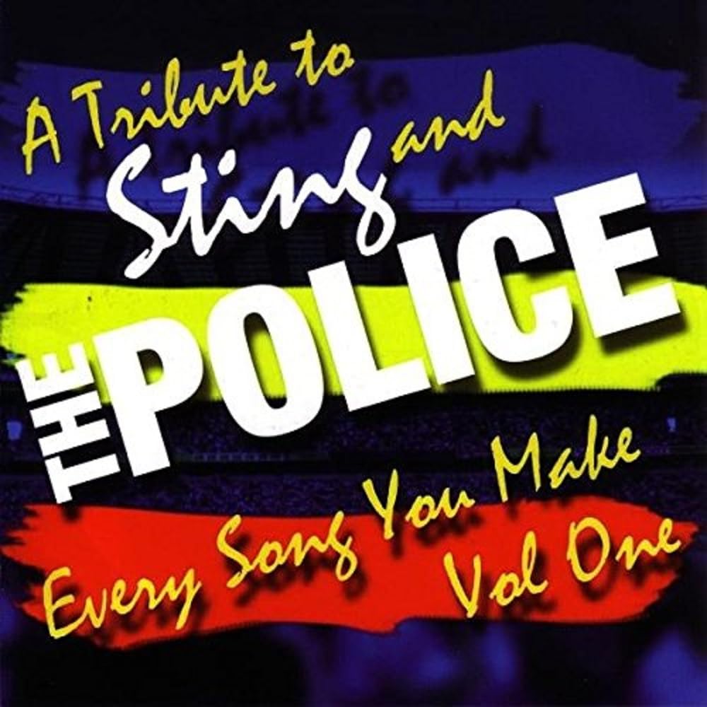 Various Every Song You Make Vol.1: A Tribute To Sting & The Police CD New Mint