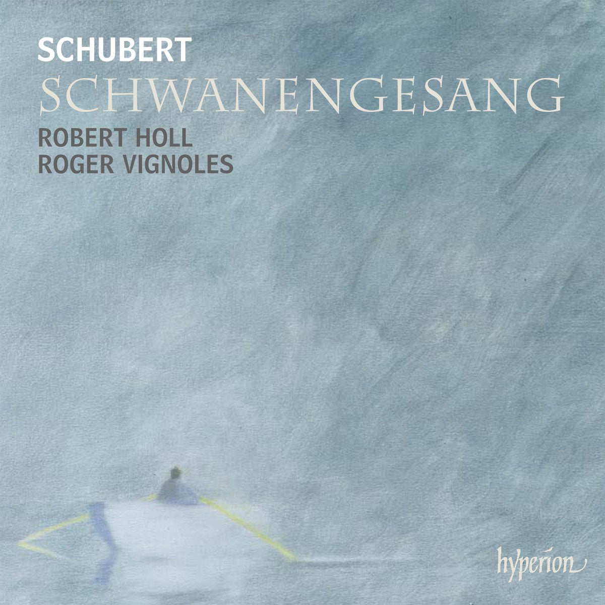 Franz Schubert, Robert Holl, Roger Vignoles Schwanengesang CD New Mint Classical
