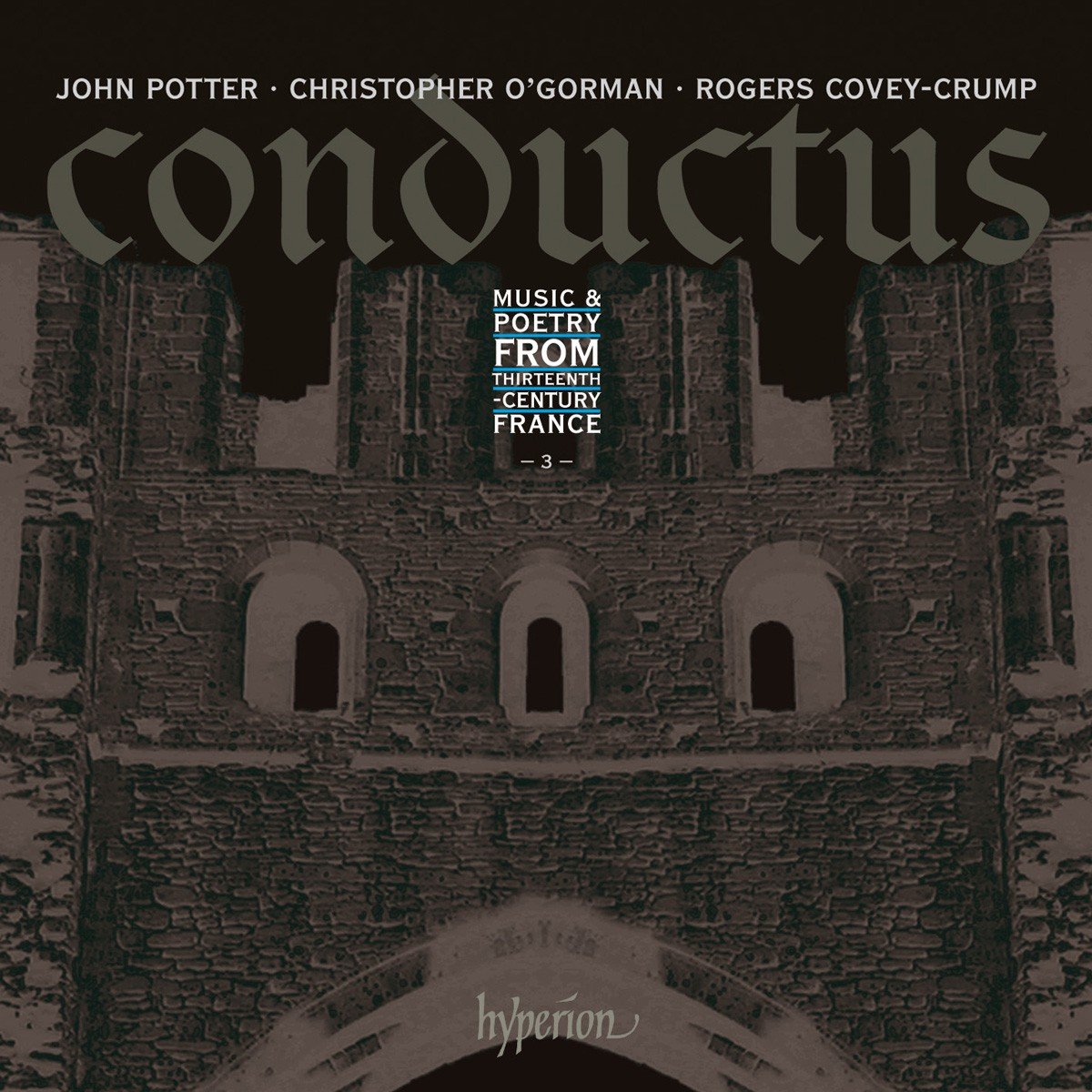 John Potter, Christopher O'Gorman, Rogers Covey-Crump Conductus, Vol. 3 - Music & Poetry From Thirteenth-Century France CD New Mint
