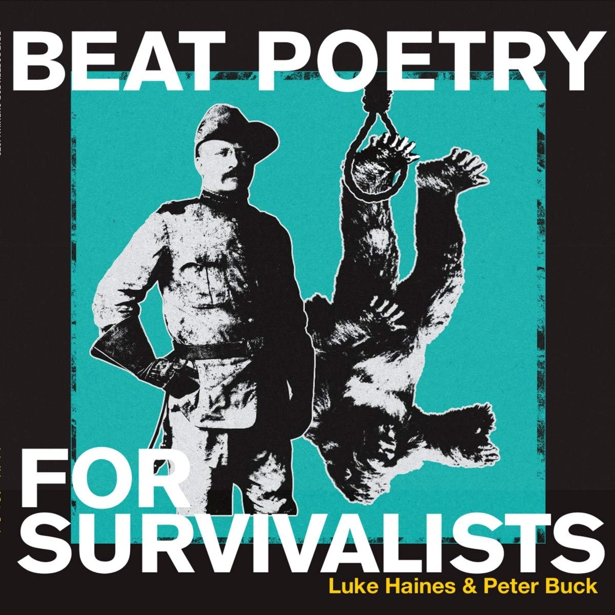 Luke Haines & Peter Buck Beat Poetry For Survivalists Vinyl New Mint Rock