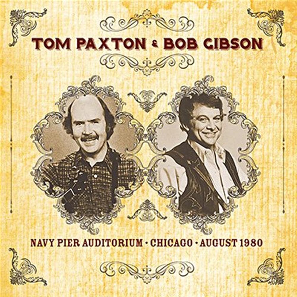 Tom Paxton And Bob Gibson Navy Pier Auditorium Chicago August 1980 CD New Mint Music