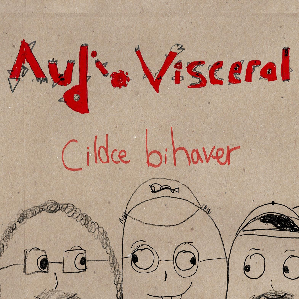Audio Visceral Cildce Bihaver CD New Mint Rock