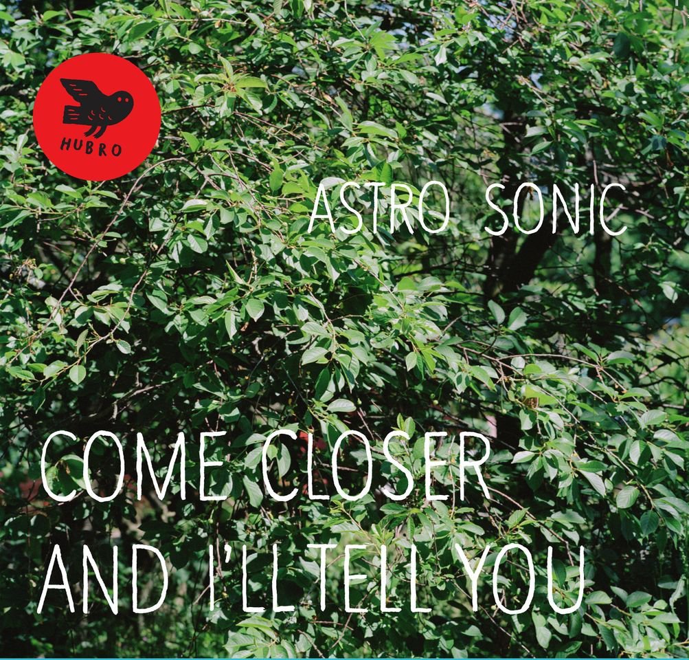 Astro Sonic Come Closer And I'll Tell You CD New Mint Rock
