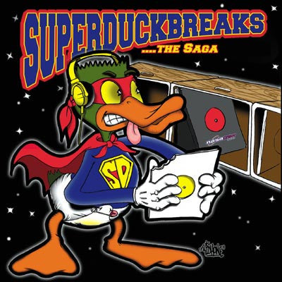 The Turntablist : Super Duck Breaks: The Saga (CD, Comp)