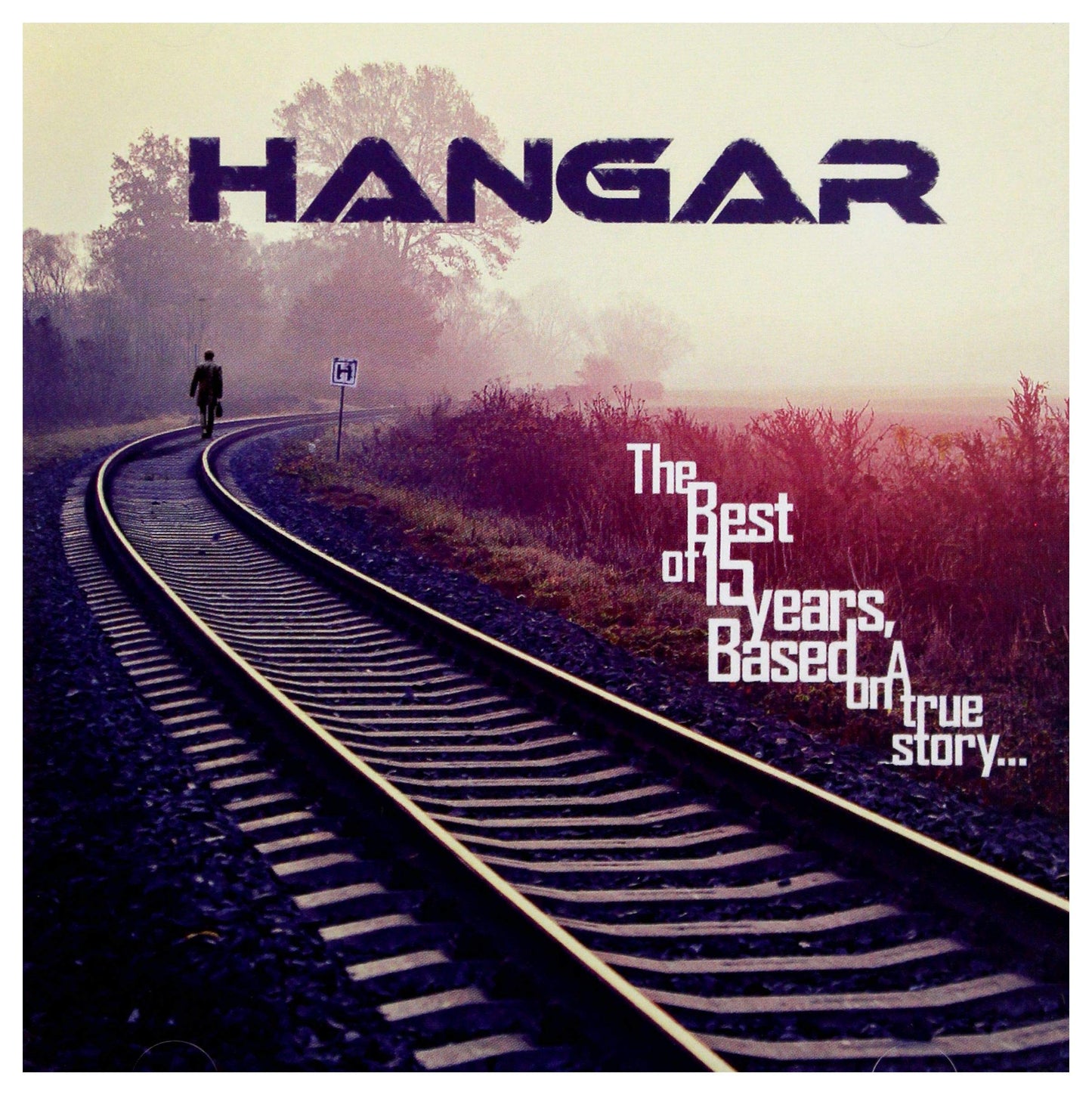 Hangar The Best Of '15 Years, Based On A True Story 2xCD New Mint Pop, Rock