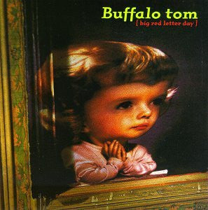 Buffalo Tom : Big Red Letter Day (CD, Album)