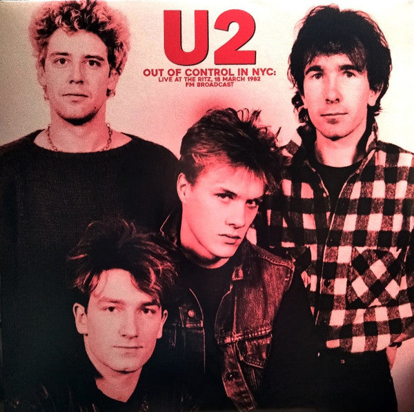 U2 - Out of Control in NYC Live at The Ritz 18 March 1982 - LP - New