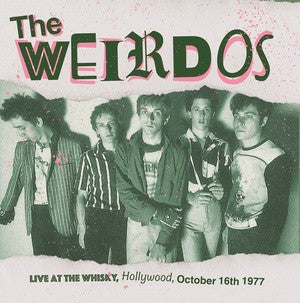 The Weirdos - Live at the Whisky, Hollywood, October 16th 1977 - LP - New