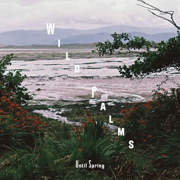 Wild Palms - Until Spring - LP - New