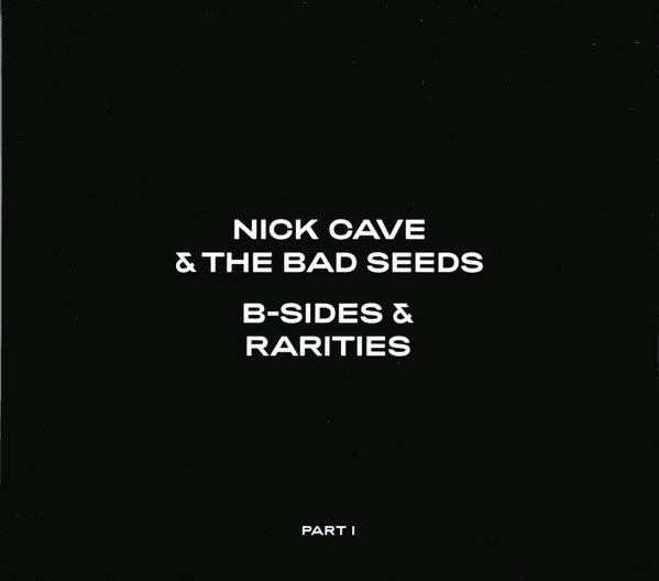 Nick Cave & The Bad Seeds - B-Sides & Rarities (Part I) - 3CD - New