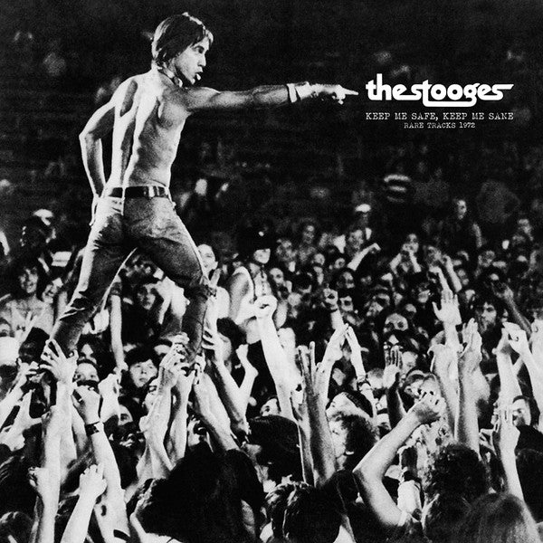 The Stooges - Keep Me Safe, Keep Me Sane (Rare Tracks 1972) - LP - New