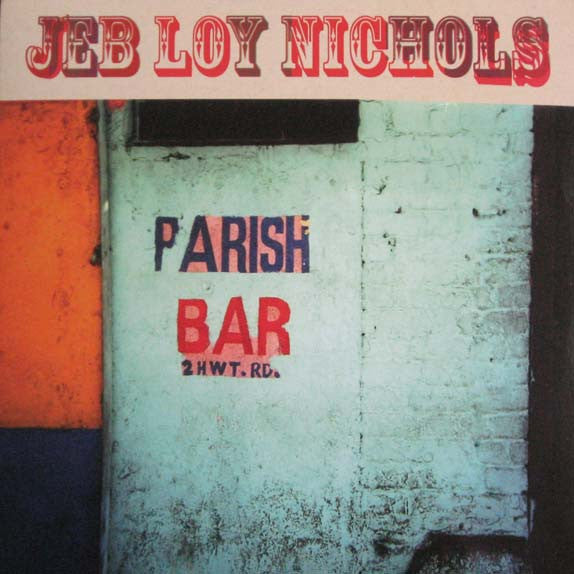 Jeb Loy Nichols - Parish Bar - LP - New