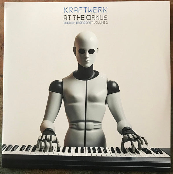 Kraftwerk - At The Cirkus (Swedish Broadcast Volume 2) - 2LP - New