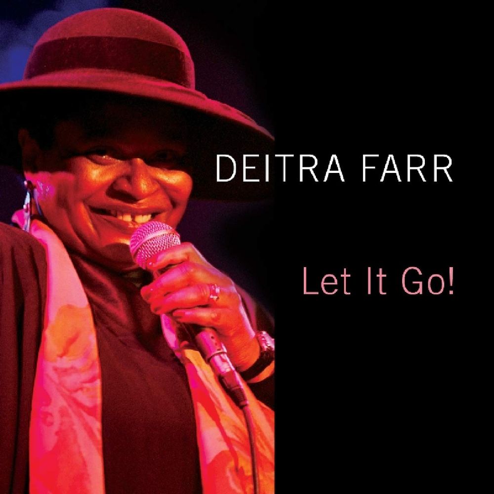 Deitra Farr - Let It Go! - CD