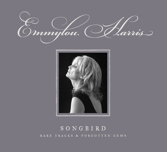 Emmylou Harris : Songbird (Rare Tracks & Forgotten Gems) (4xCD, Album, Comp + DVD + Box, Comp)