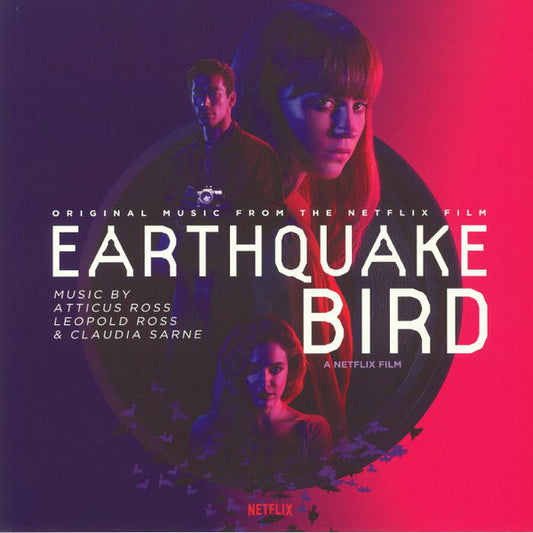 Atticus Ross, Leopold Ross & Claudia Sarne : Earthquake Bird (Original Music From The Netflix Film) (LP, Album, Flu)