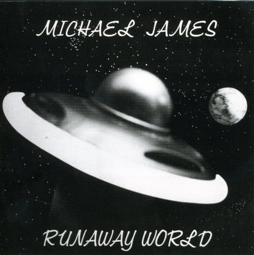Michael James Runaway World CD New Mint Rock
