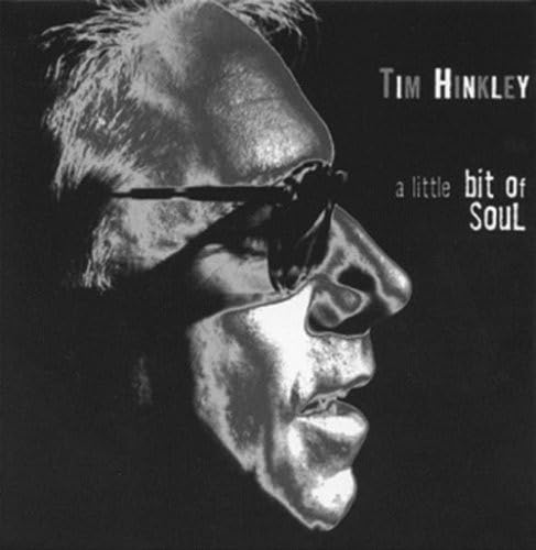 Hinkley, Tim A Little Bit Of Soul CD New Mint Rock