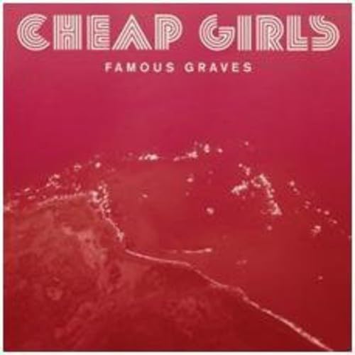 Cheap Girls Famous Graves Vinyl New Mint Rock