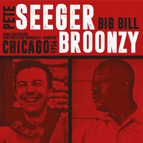 Pete Seeger And Big Bill Broonzy Cahn Auditorium, Northwestern University, Evanston, Chicago 1956 2xCD New Mint Music
