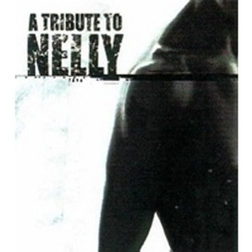 Various A Tribute To Nelly CD New Mint Rock