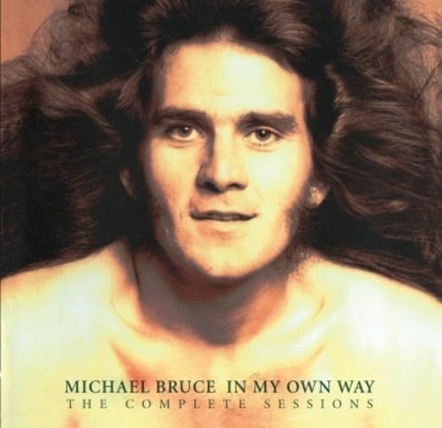 Michael Bruce In My Own Way - The Complete Sessions 2xCD New Mint