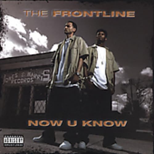 The Frontline Now U Know CD New Mint Hip Hop