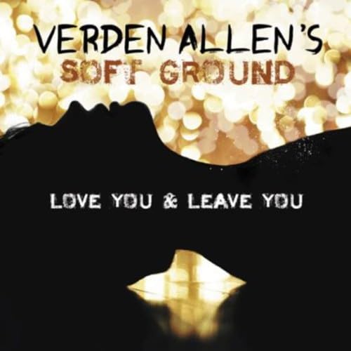 Verden Allen's Soft Ground Love You And Leave You CD New Mint Rock