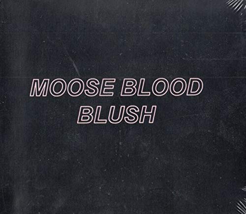 Moose Blood Blush CD New Mint Rock
