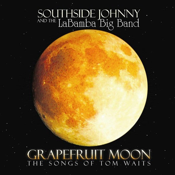 Southside Johnny With LaBamba's Big Band : Grapefruit Moon (The Songs Of Tom Waits) (CD, Album)