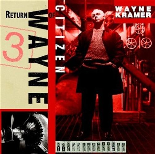 Wayne Kramer Return Of Citizen Wayne CD New Mint Rock