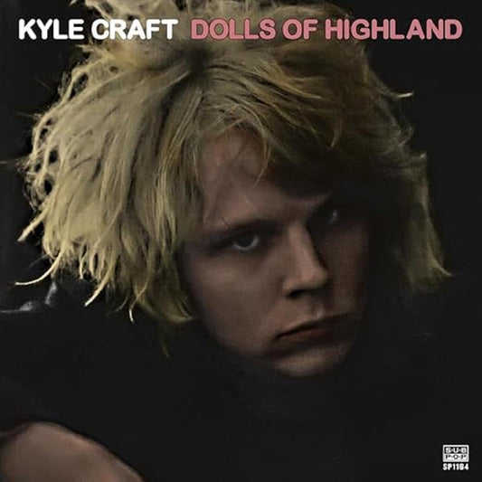 Kyle Craft Dolls Of Highland 2xVinyl New Mint Pop